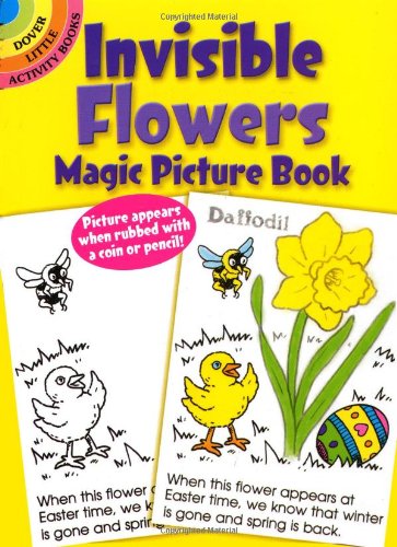 Invisible Flowers Magic Picture Book (Dover Little Activity Books) (9780486296500) by Anna Pomaska