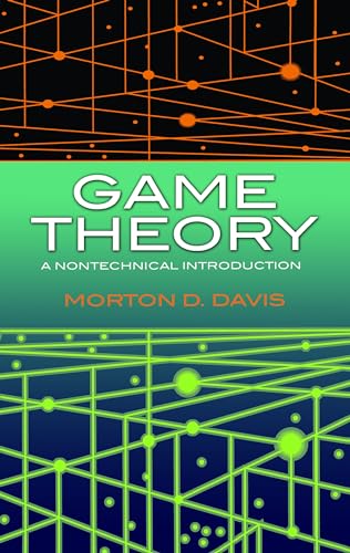 Game Theory: A Nontechnical Introduction (Dover Books on Mathematics) (9780486296722) by Davis, Morton D.