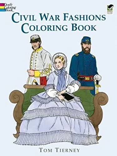 Stock image for Civil War Fashions Coloring Book (Dover Fashion Coloring Book) for sale by Gulf Coast Books