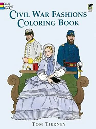 Stock image for Civil War Fashions Coloring Book (Dover Fashion Coloring Book) for sale by Orion Tech