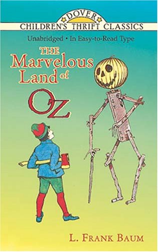 Beispielbild fr The Marvelous Land of Oz (Dover Children's Thrift Classics) zum Verkauf von Wonder Book