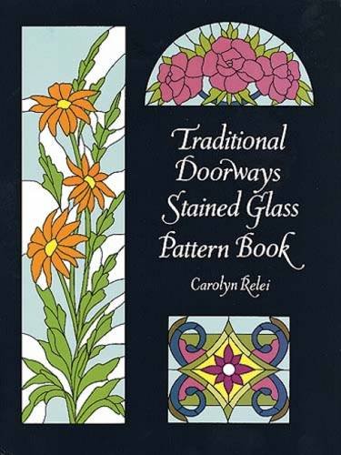 Imagen de archivo de Traditional Doorways Stained Glass Pattern Book a la venta por Better World Books