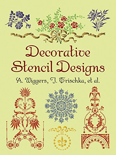 Stock image for Decorative Stencil Designs: A. Wiggers, J. Trischka, Et Al (Dover Pictorial Archive) for sale by WorldofBooks
