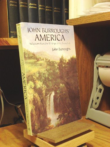 Beispielbild fr John Burroughs' America: Selections from the Writings of the Naturalist zum Verkauf von Isle of Books