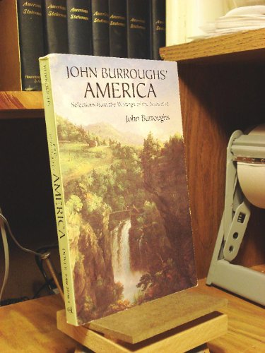 9780486297460: John Burroughs' America: Selections from the Writings of the Naturalist