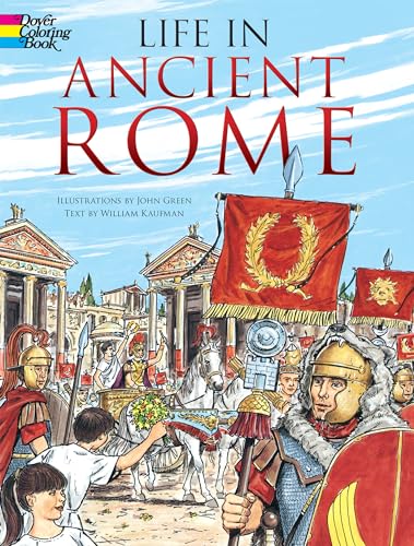 Stock image for Life in Ancient Rome (Dover History Coloring Book) for sale by SecondSale