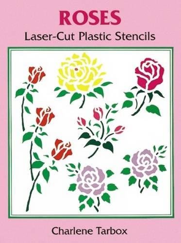 Stock image for Roses Laser-Cut Plastic Stencils (Dover Stencils) for sale by Newsboy Books