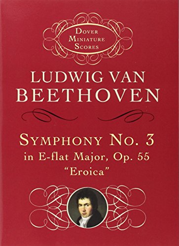 Stock image for Symphony No. 3 in E-flat Major, Op. 55: Eroica (Dover Miniature Scores) for sale by Wonder Book