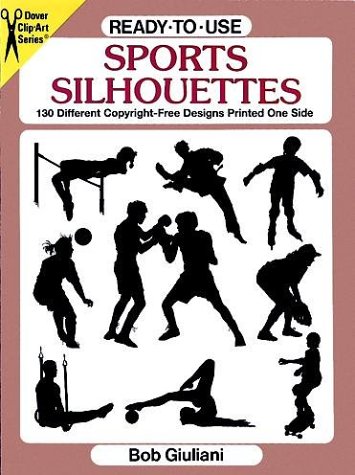 Stock image for Ready-to-Use Sports Silhouettes (Clip Art Series) for sale by Hawking Books