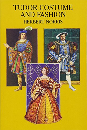 Stock image for Tudor Costume and Fashion (Dover Fashion and Costumes) for sale by HPB-Emerald