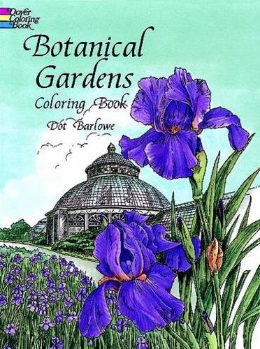 Imagen de archivo de Botanical Gardens Coloring Book (Dover Flower Coloring Books) a la venta por Isle of Books
