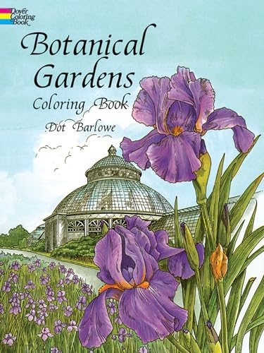 Botanical Gardens Coloring Book (Dover Flower Coloring Books) (9780486298580) by [???]