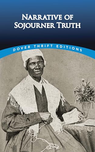 Stock image for The Narrative of Sojourner Truth (Dover Thrift Editions: Black History) for sale by Your Online Bookstore