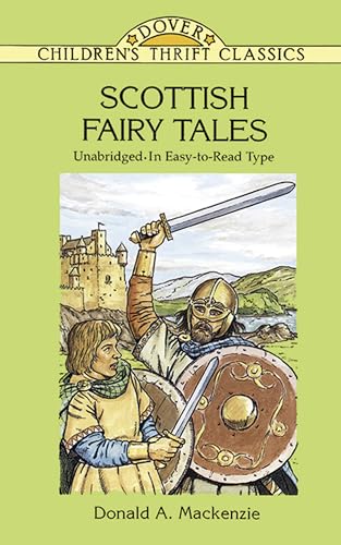 Imagen de archivo de Scottish Fairy Tales: Unabridged In Easy-To-Read Type (Dover Children's Thrift Classics) a la venta por SecondSale