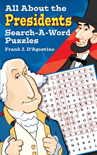 Stock image for All About the Presidents Search-a-Word Puzzles (Dover Children's Activity Books) for sale by Gulf Coast Books