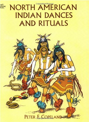 Beispielbild fr North American Indian Dances and Rituals zum Verkauf von Wonder Book