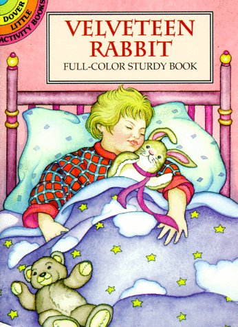 Beispielbild fr Velveteen Rabbit: Full-Color Sturdy Book (Dover Little Activity Books) zum Verkauf von Wonder Book