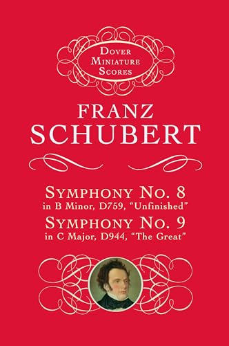 9780486299235: Franz Schubert Symphony No.8 In B Minor D759, 'Unfinished' And Sympho: Miniature Score of D759 Unfinished and D944 the Great (Dover Miniature Scores: Orchestral)