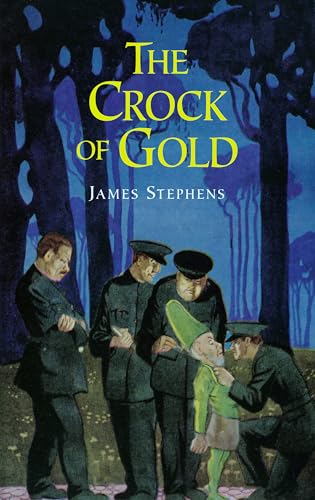 The Crock of Gold (Celtic, Irish) - James Stephens