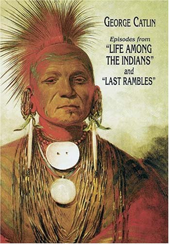 9780486299341: Life Among the Indians