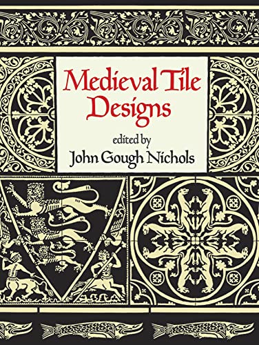Imagen de archivo de Medieval Tile Designs (Dover Pictorial Archive) a la venta por BooksRun