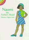 Naomi the Fashion Model Sticker Paper Doll (Dover Little Activity Books) (9780486299488) by Walker, Sylvia