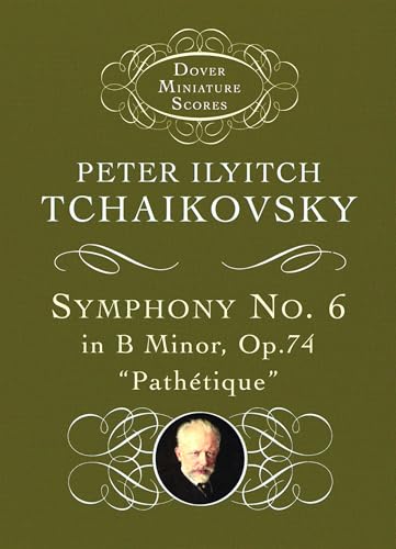 Stock image for Symphony No. 6 in B Minor, Op. 74 ("Pathetique") (Dover Miniature Scores) Dover miniature scores for sale by J. Lawton, Booksellers