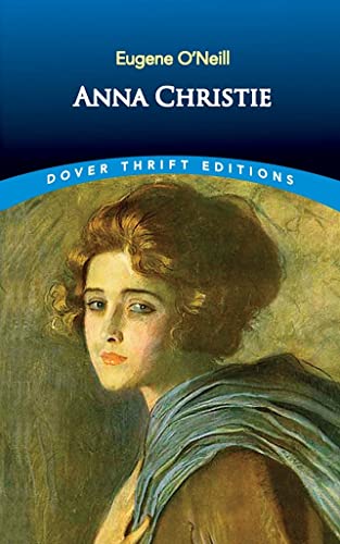 9780486299853: Anna Christie (Dover Thrift Editions)