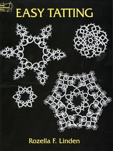 Imagen de archivo de Easy Tatting (Dover Knitting, Crochet, Tatting, Lace) a la venta por SecondSale