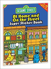 Sesame Street Classic At Home and On the Street Super Sticker Book (Sesame Street Stickers) (English and English Edition) (9780486330648) by Sesame Street