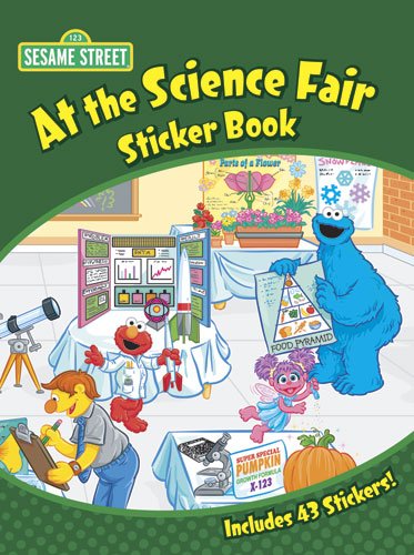 Sesame Street At The Science Fair: Sticker Book (Sesame Street Stickers) (9780486330945) by Sesame Street; Kwiat, Ernie; Stickers
