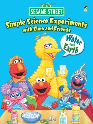 Imagen de archivo de Sesame Street Simple Science Experiments with Elmo and Friends: Water and Earth a la venta por ThriftBooks-Dallas