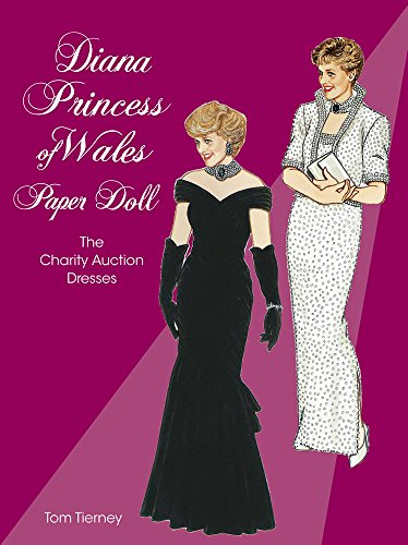 Beispielbild fr Diana, Princess of Wales, Paper Doll: The Charity Auction Dresses (Dover Royal Paper Dolls) zum Verkauf von SecondSale