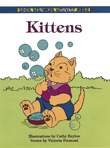 Kittens (Beginner's Activity Book Series) (9780486400204) by Beylon, Cathy