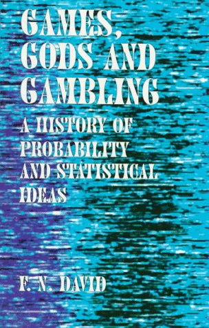 Stock image for Games, Gods & Gambling: A History of Probability and Statistical Ideas for sale by Second Chances Used Books