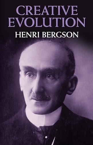 Creative Evolution (9780486400365) by Bergson, Henri