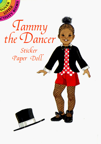 Tammy the Dancer Sticker Paper Doll (9780486400570) by Walker, Sylvia