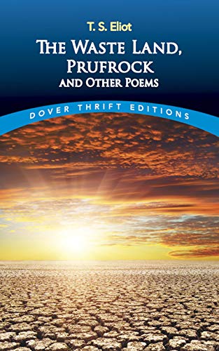 Imagen de archivo de The Waste Land, Prufrock and Other Poems (Dover Thrift Editions) a la venta por Gulf Coast Books