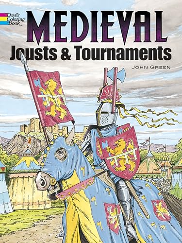 Imagen de archivo de Medieval Jousts and Tournaments Coloring Book (Dover World History Coloring Books) a la venta por Goodwill of Colorado
