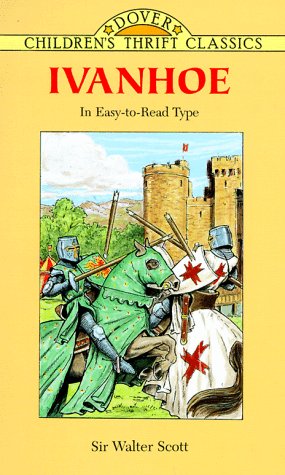 Stock image for Ivanhoe: In Easy-to-Read Type (Dover Children's Thrift Classics) for sale by Wonder Book