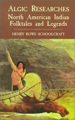 Imagen de archivo de Algic Researches (Dover Books on the American Indians.) a la venta por HPB-Ruby