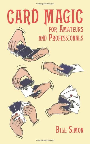 Beispielbild fr Card Magic for Amateurs and Professionals (Dover Magic Books) zum Verkauf von Zoom Books Company