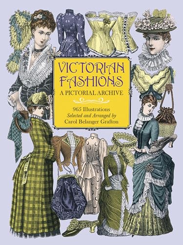 Beispielbild fr Victorian Fashions: A Pictorial Archive, 965 Illustrations (Dover Pictorial Archive) zum Verkauf von Lakeside Books