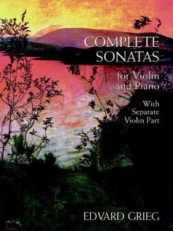 Stock image for Complete Sonatas For Violin And Piano: With Separate Violin Part (Chamber Music Scores) for sale by Tacoma Book Center
