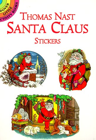 Thomas Nast Santa Claus Stickers (9780486402390) by Stewart, Pat