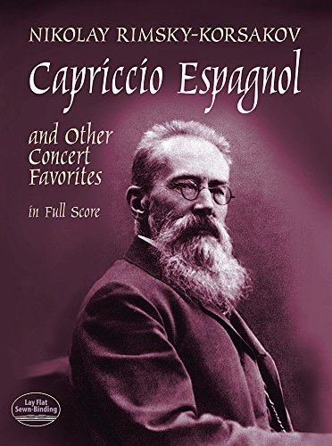 Capriccio Espagnol and Other Concert Favorites in Full Score (Dover Orchestral Music Scores) (9780486402499) by Rimsky-Korsakov, Nikolai