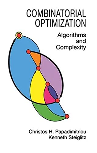 Imagen de archivo de Combinatorial Optimization: Algorithms and Complexity (Dover Books on Computer Science) a la venta por SecondSale