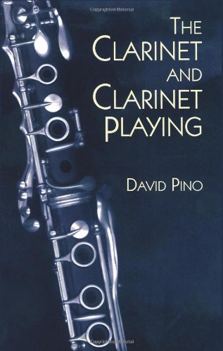 Beispielbild fr The Clarinet and Clarinet Playing (Dover Books On Music: Instruments) zum Verkauf von Jenson Books Inc