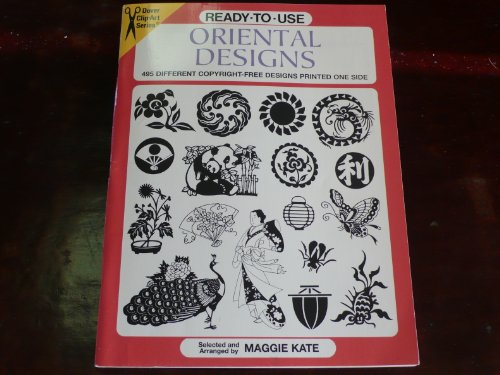 Imagen de archivo de Ready-to-Use Oriental Designs: 495 Different Copyright-Free Designs Printed One Side (Dover Clip Art Ready-to-Use) a la venta por SecondSale