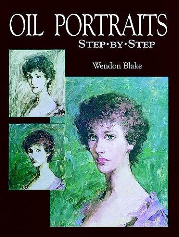 Beispielbild fr Oil Portraits Step by Step zum Verkauf von Gulf Coast Books